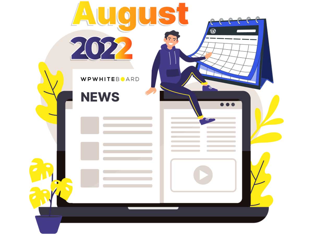 WordPress August Roundup (2022): WordPress 6.1 Walk-through, Gutenberg 13.9 & 14.0, WordPress 6.0.2, and more